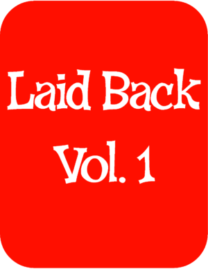 Laid Back Vol. 1