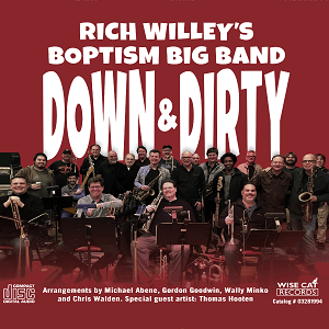 Rich Willey's Boptism Big Band — Down & Dirty