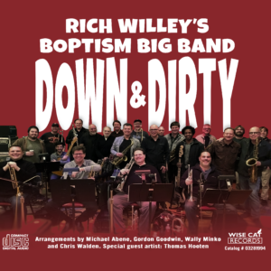 Rich Willey's Boptism Big Band - Down & Dirty